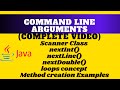 Command Line Arguments in Java || What is Scanner class, methods and handy examples, #commandLine