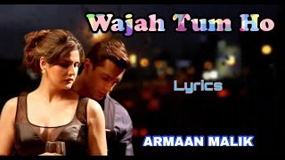 Wajah Tum Ho Full Song with Lyrics | Hate Story 3 | Zareen Khan, Karan Singh | Armaan Malik