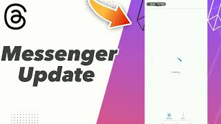How to Fix threads Messenger Update