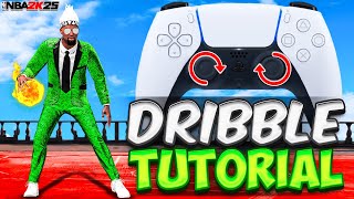 THE #1 BEST DRIBBLE TUTORIAL FOR BEGINNERS IN NBA 2K25! BEST DRIBBLE MOVES FOR FASTEST COMBOS 2K25!