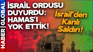 İsrail'den Son Dakika Gazze Açıklaması! Han Yunus'a Büyük Saldırı!