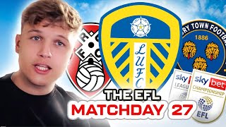 LEEDS GO TOP, CHAMP TOP 4 PULLS AWAY AND SHREWSBURY ARE STAYING UP! EFL thoughts week 27!