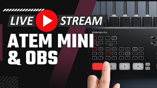 How to Use the ATEM Mini Pro with OBS Tutorial - Livestream Q & A