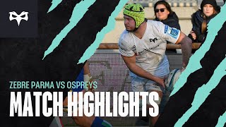 Highlights - Zebre Rugby v Ospreys (BKT URC Round13)