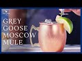 How-To: Grey Goose Moscow Mule