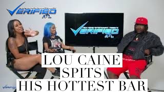 LOU CAINE SPITS HIS HOTTEST METAPHORICAL BAR/VERIFIED ATL