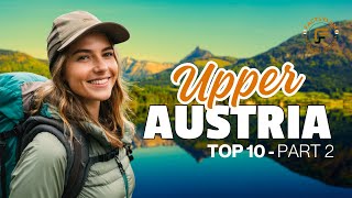 🇦🇹 - Upper Austria's Best 10 Hiking Destinations 2024 (Part 2).