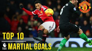 Anthony Martial | Top 10 Premier League Goals | Manchester United