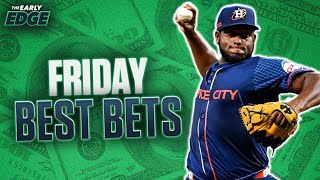 Friday's BEST BETS: MLB Picks & Props + UFC 302 Picks + NFL Futures and More! | The Early Edge