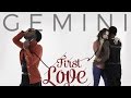 Gemini - First Love Song - May 2015