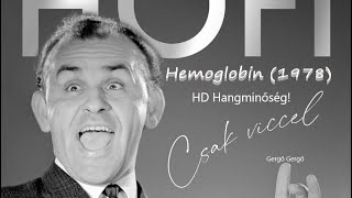 Hofi Géza - Hemoglobin  (1978) HD Hangminőség!