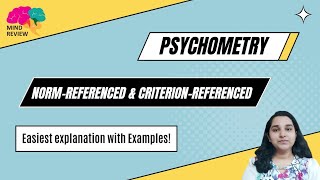 Psychological Testing| Norm-Referenced & Criterion-Referenced Test| Mind Review