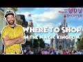 Where to Shop in the Magic Kingdom