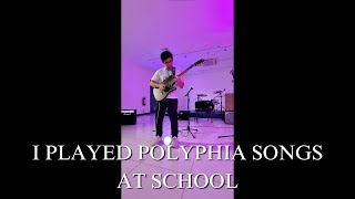 I Played Polyphia Songs at School