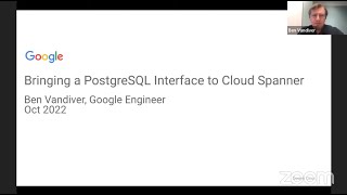 Google Journey: Bringing a PostgreSQL Interface to Cloud Spanner – Ben Vandiver | #PostgresOpenTalks