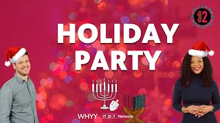 Holiday Party | Studio 2 from WHYY | 12/4/25
