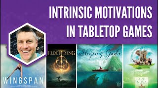 Intrinsic Motivations in Tabletop Games