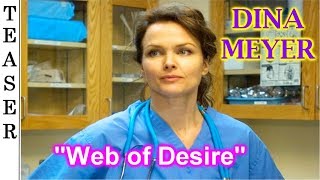 Web of Desire - Teaser 🇺🇸 - DINA MEYER.