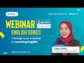 Webinar ! Change your mindset in Learning English