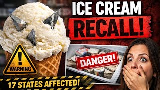 Deadly Scoop? Ice Cream Recall Shocks 17 States!