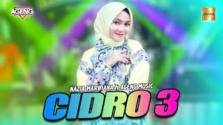 Download Mp3 Nazia Marwiana ft Ageng Music - Cidro 3 (Official Music) | Ora Perpisahan Sing Dadi Getun Ning Ati