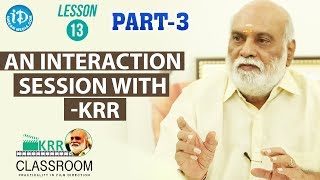 K Raghavendra Rao Classroom - Lesson 13 - Part#3 || An Interaction Session With KRR