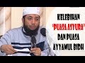 Kelebihan Puasa Asyura dan Puasa Ayyamul Bidh 3 hari sebulan - Ustadz Khalid Basalamah