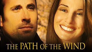 Path of the Wind (2010) | Full Movie | Joe Rowley | Liz Duchez | Wilford Brimley | Doug Hufnagle