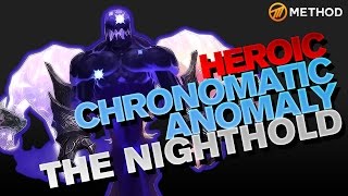 Method vs Chronomatic Anomaly - Nighthold Heroic