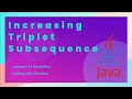 Solving the 'Increasing Triplet Subsequence' Problem in Java LeetCode 75 Study Plan