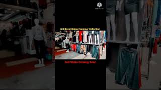 GOL BAZAR SUMMER COLLECTION FULL VIDEO COMING SOON #raipur #shopping