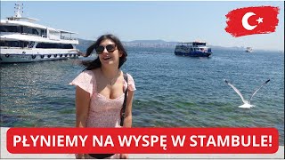 TA WYSPA JEST W STAMBULE! | HEYBELIADA | TURCJA VLOG