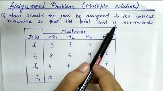 Lec-30 Assignment Problem Hungarian Method | Minimization | For Multiple Solutions | In Hindi