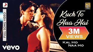 Kuch To Hua Hai Full Video - Kal Ho Naa Hoshah Rukh Khansaif Alipreityalka Yagnik