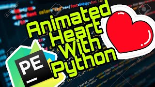 How to make an Animated Heart with Python using PyCharm|Made by Adib|#animatedheart|AAA Vlogs
