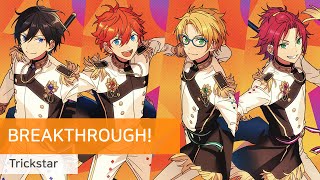 Trickstar 「BREAKTHROUGH!」　가사/歌詞