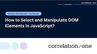 How to Select and Manipulate DOM Elements in JavaScript?