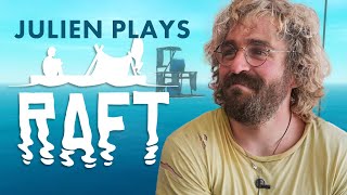 pov: you're stuck on a raft with Julien (and friends) | Raft pt. 1