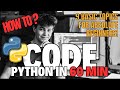 How to code in Python - Learn Python Fast!  Beginner's Guide in Less Than 60 minutes!