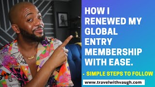 How to Get Global Entry | Simple Steps To Renew Global Entry Membership | Global Entry Enrollment