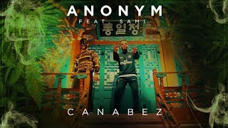 ANONYM \u0026 SAMI - CANABEZ (prod. von ThankYouKid) ►NAFRITRAP