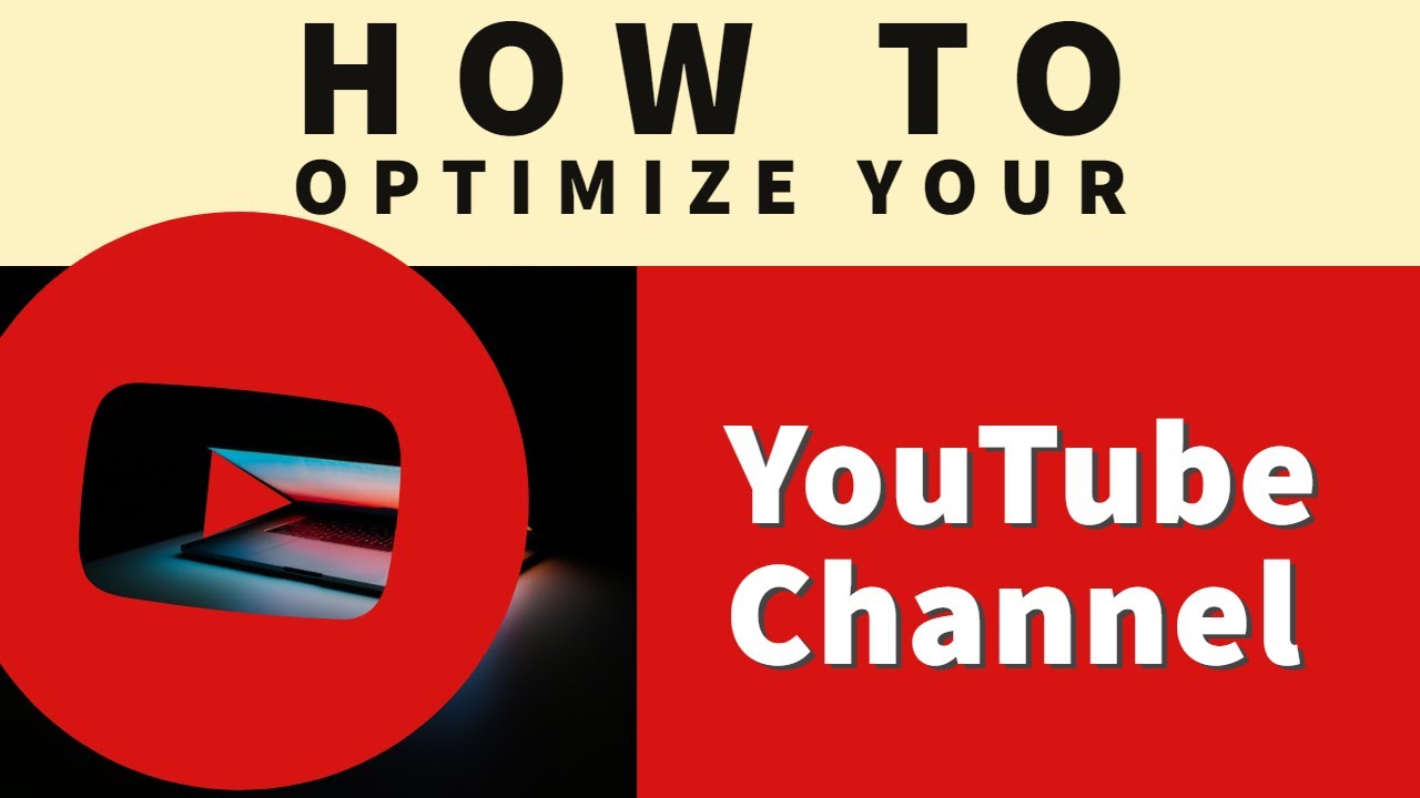 How To Optimize And Monetize Your Youtube Channel Youtube How To Optimize And Monetize Your Youtube Channel Youtube