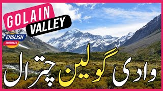 GOLAIN VALLEY CHITRAL VLOG | GOLAIN CHITRAL | GOLAIN TRAVEL