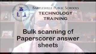 Paperscorer Part 2: Bulk scanning of Paperscorer answer sheets