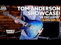 They're Finally Here! | Tom Anderson Guitarworks Showcase! | *UK Exclusive*