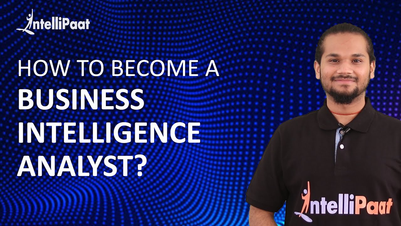 How To Become A Business Intelligence Analyst | What Is Business ...