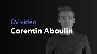 CV vidéo ⎜ Stage audiovisuel ⎜ Corentin Aboulin