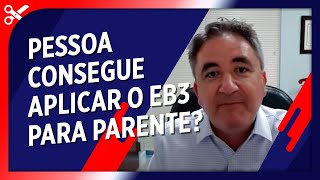 Um cidadão americano ou residente permanente pode aplicar o visto EB3 para um parente?