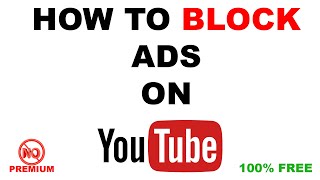 How to Block Ads on Youtube PC Free