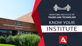 Manitoba Institute of Trades and Technology | Know Your Institute | Intake 2022| Study In Canada